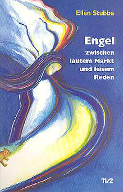 Cover von Engel zwischen lautem Markt und leisem Reden